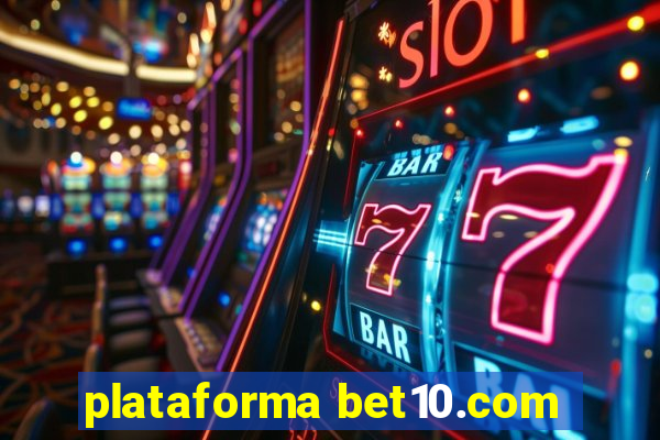 plataforma bet10.com